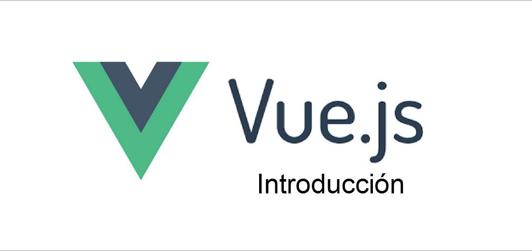 Vue JS Tutorial – Introducción, Directivas y Eventos