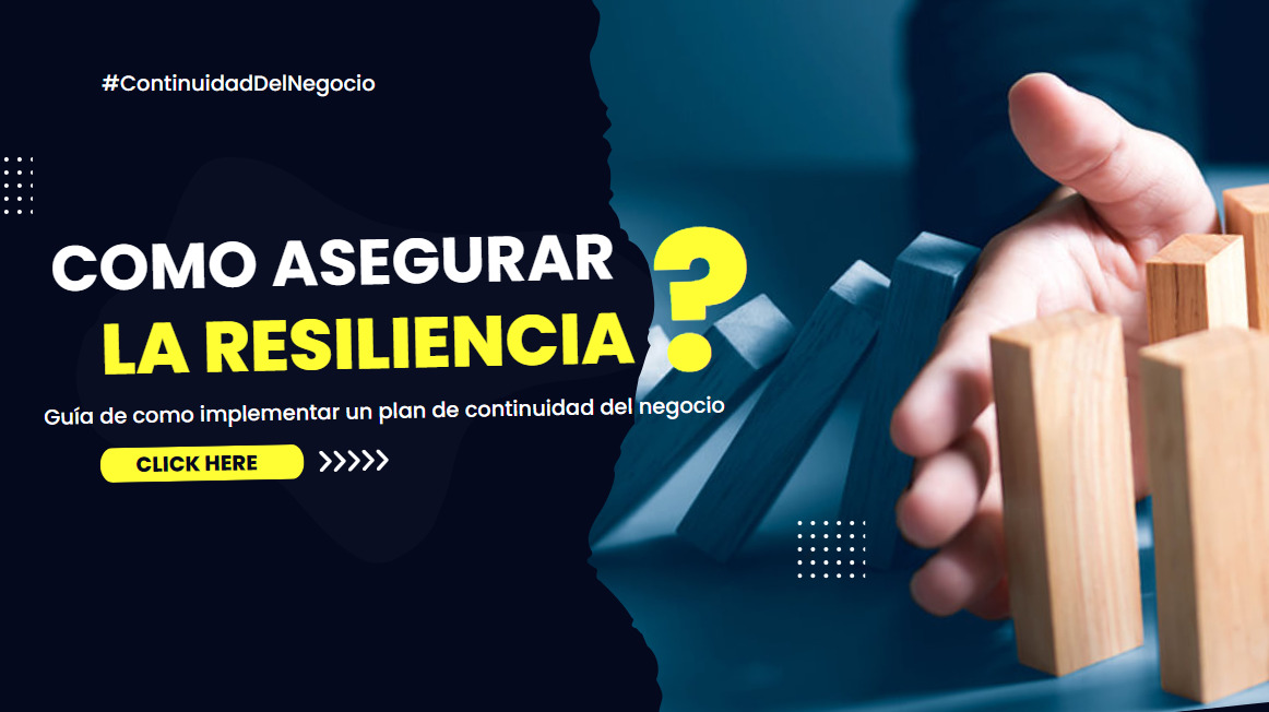 Plan de Continuidad del Negocio: ¿Cómo asegurar la estabilidad y ...